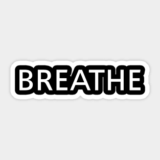 Breathe - simple Sticker